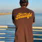 You Are Beautiful T-Shirt • Brown
